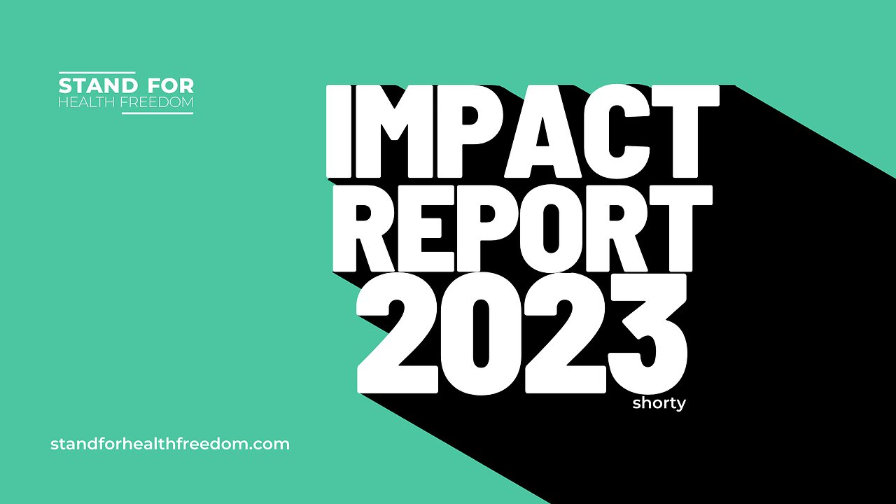 SHF 2023 Impact report - shorter | Stand for Health Freedom