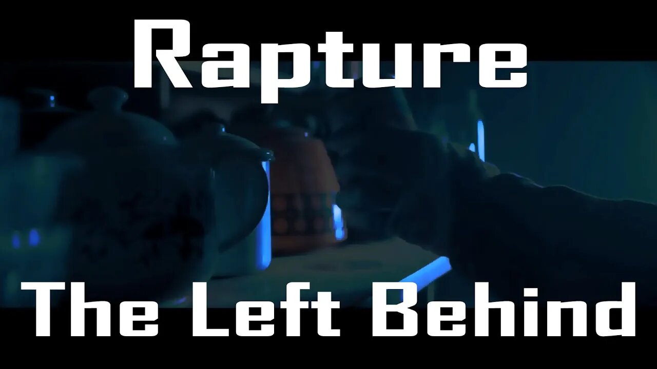 Rapture - The Left Behind