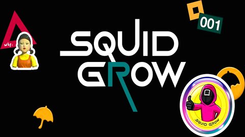 SQUIDGROW NEW LISTING TODAY! SQUIDGROW IS WHERE EVERYONES GOES RIGHT NOW!