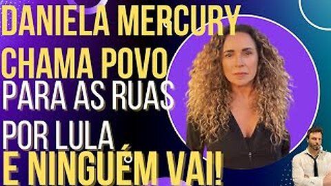 OI LUIZ - Show GRÁTIS de Daniela Mercury para ajudar Lula fica VAZIO!