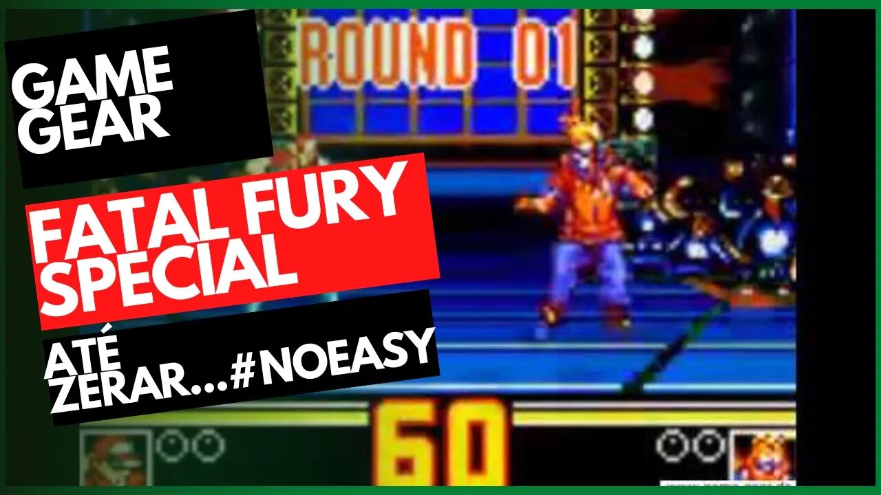 GAME GEAR - FATAL FURY SPECIAL - ATÉ ZERAR