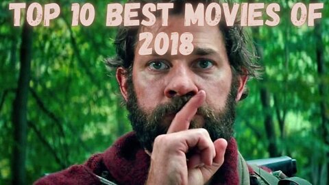 Top 10 Best Movies of 2018