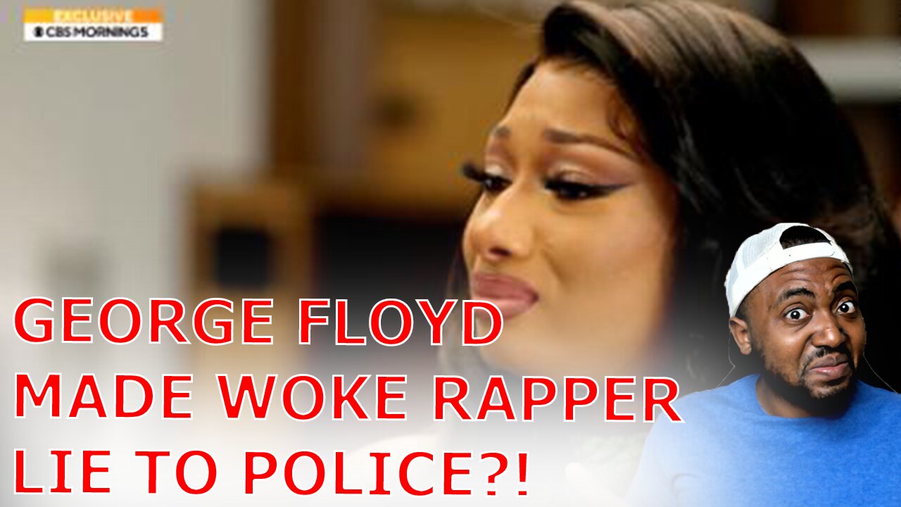 Woke Megan Thee Stallion Claims George Floyd Is The Reason She Lied To Police After Getting Shot