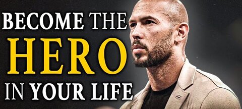 BECOME THE HERO - Andrew Tate Motivation - Motivational Speech- Andrew Tate Motivational Speech