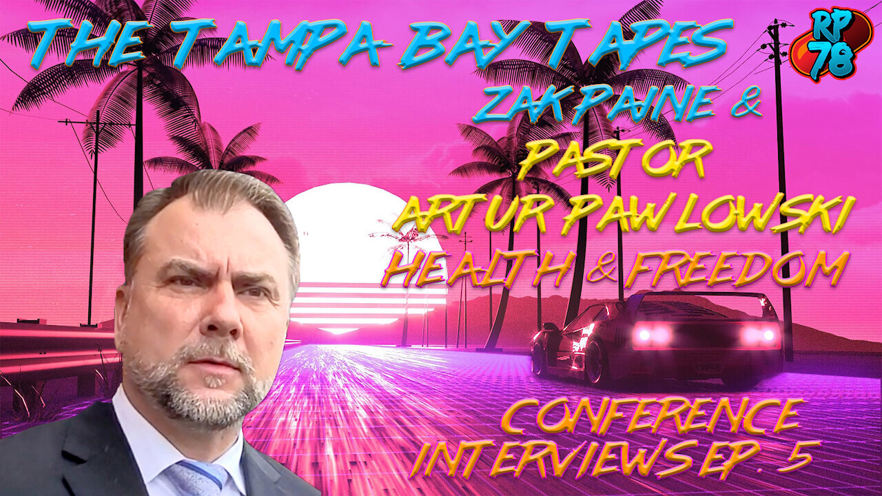 The Tampa Bay Tapes Ep. 5 - Zak Paine & Pastor Artur Pawlowski