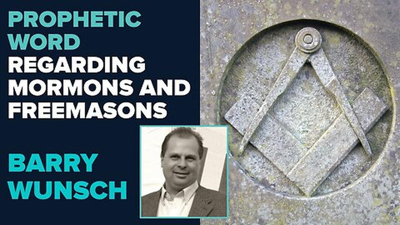 Barry Wunsch: Regarding Mormons and Freemasons! | Nov 8 2024