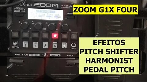 Zoom G1x Four - Pitch Shifter, Harmonist e Pedal Pitch (whammy)