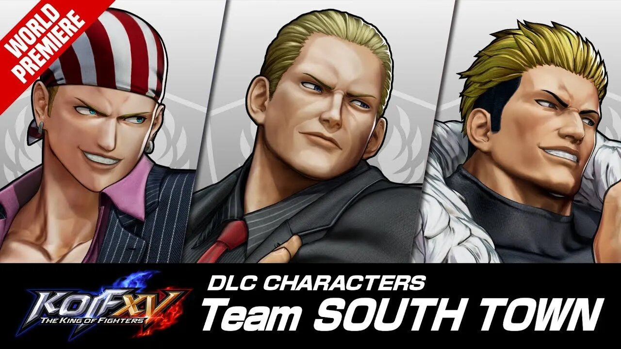 THE KING OF FIGHTERS'XV【KOF XV】 DLC|TEAM SOUTH TOWN|Trailer 『ザ・キング・オブ・ファイターズXV』|チーム・サウス・タウン・トレーラー
