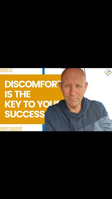 Discomfort is The Key to Your Success