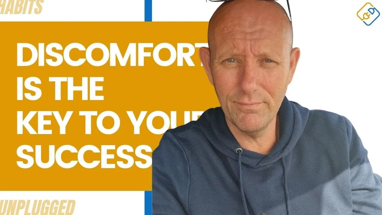 Discomfort is The Key to Your Success