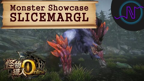 Slicemargl - Monster Showcase - Monster Hunter Online