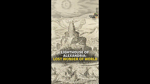LIGHTHOUSE OF ALEXANDRIA: LOST WONDER OF WORLD