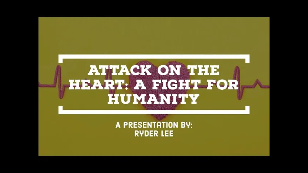 Attack On The Heart: A FIght For Humanity by Ryder Lee (2/3)