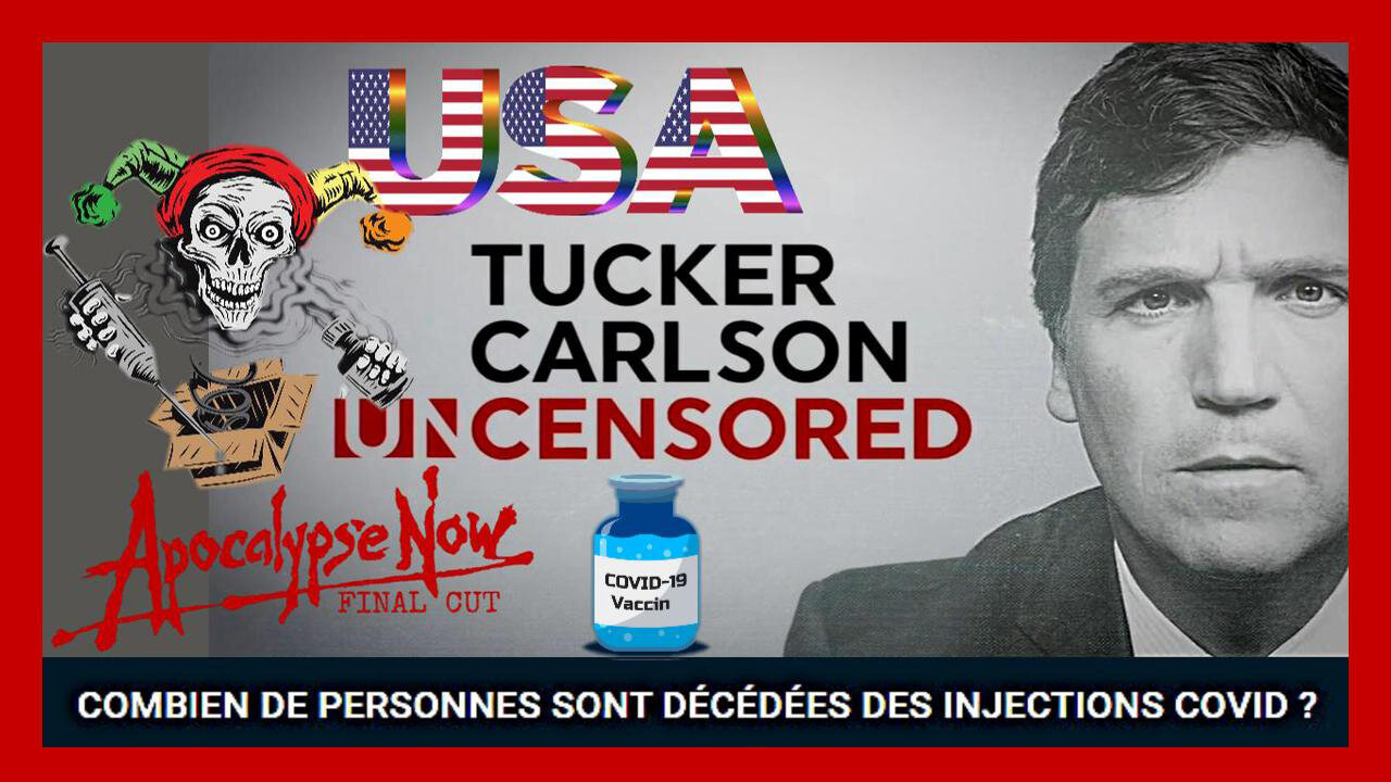 USA/ Tucker CARLSON mène l'enquête sur le désastre "post vaccinal" (Hd 720)