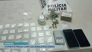 Gonzaga: Homem é preso com cocaína e maconha.