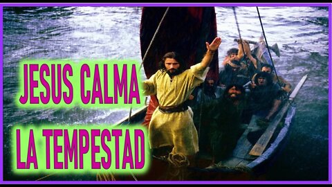 JESUS CALMA LA TEMPESTAD - CAPITULO 137 - VIDA DE JESUS Y MARIA POR ANA CATALINA EMMERICK