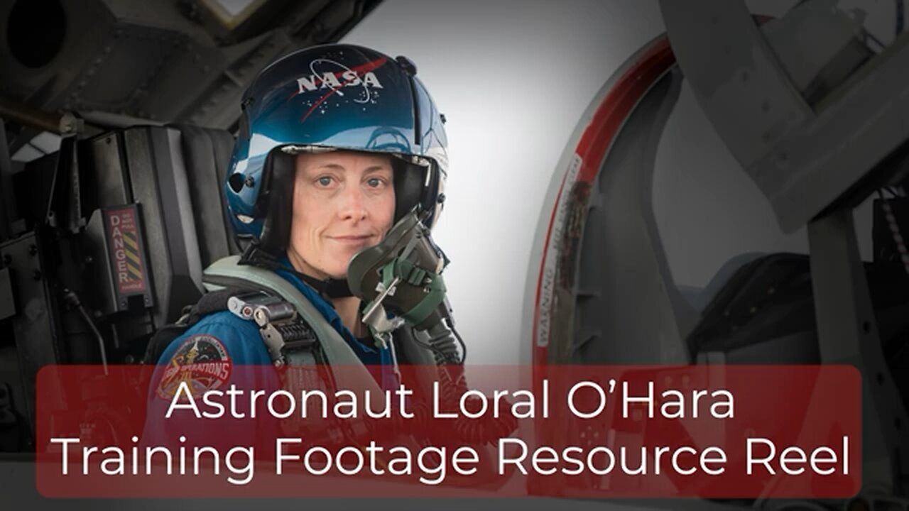 Astronaut Loral O’Hara Training Footage Resource Reel