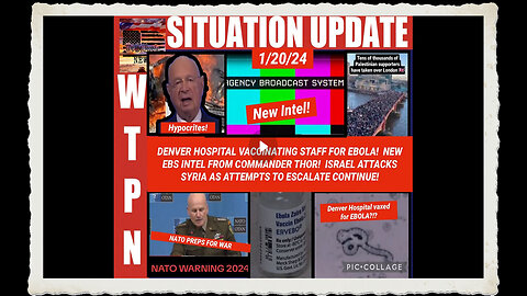 WTPN SITUATION UPDATE 1 20 24