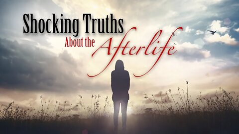 Sabbath July 3, 2021 "Shocking Truths About the Afterlife"