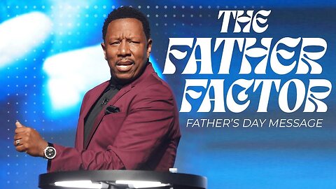 Dr. R.A. Vernon - The Father Factor
