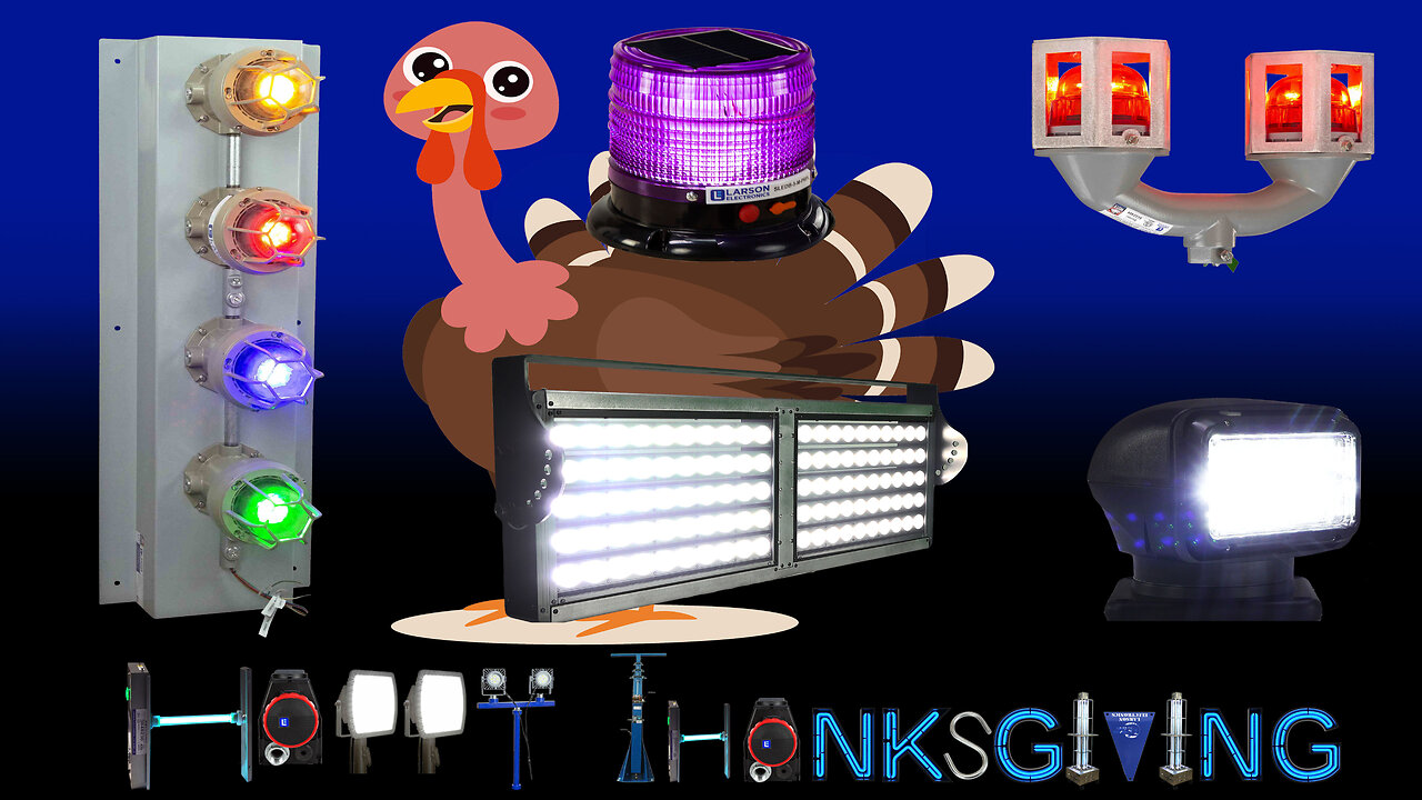 HAPPY THANKSGIVING! LED & UVC Lighting, Pad Mount Transformers,