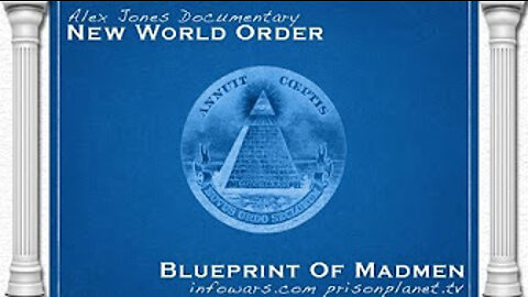 NEW WORLD ORDER: Blueprint of Madmen