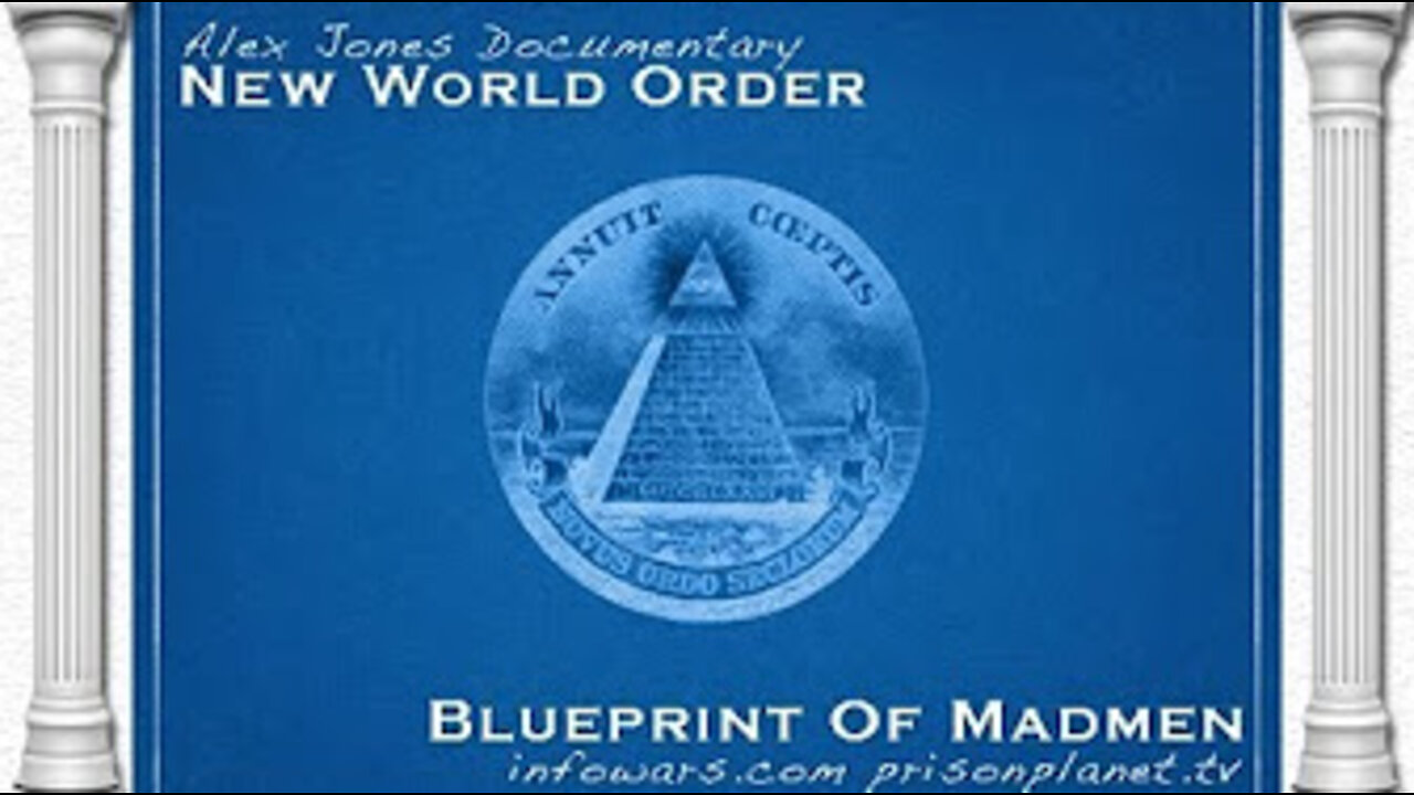 NEW WORLD ORDER: Blueprint of Madmen