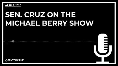 ICYMI w/ Michael Berry: Cruz Talks Protecting Energy Jobs & Holding China Accountable for COVID-19