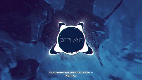 Fraunhofer Diffraction ー Aerial | Replaye