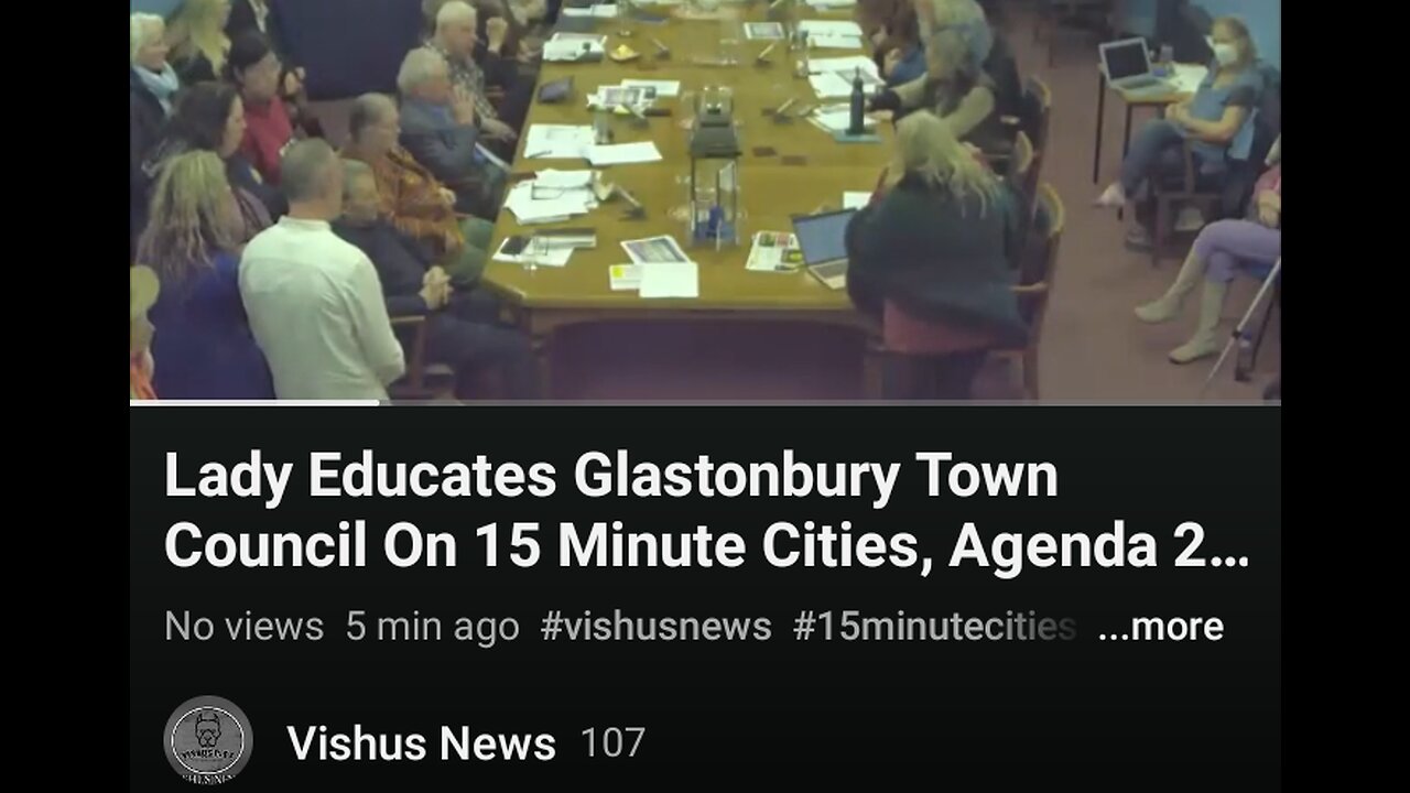 Lady Educates Glastonbury Town Council On 15 Minute Cities, Agenda 21 Scam... #VishusTv 📺