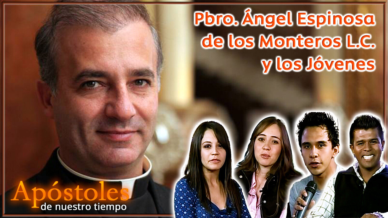 Padre Angel Espinosa de los Monteros y los jóvenes