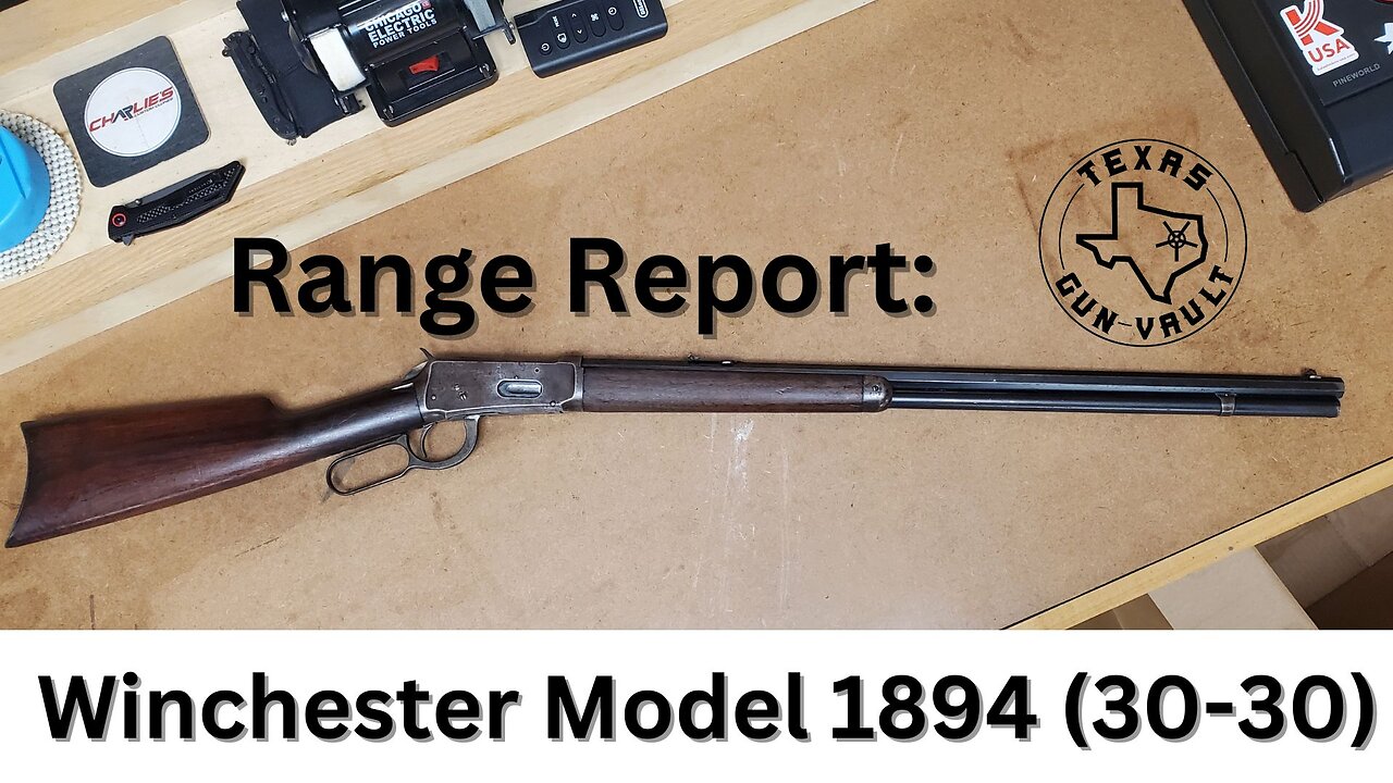 Range Report: Winchester Model 1894 (Chambered in 30-30)