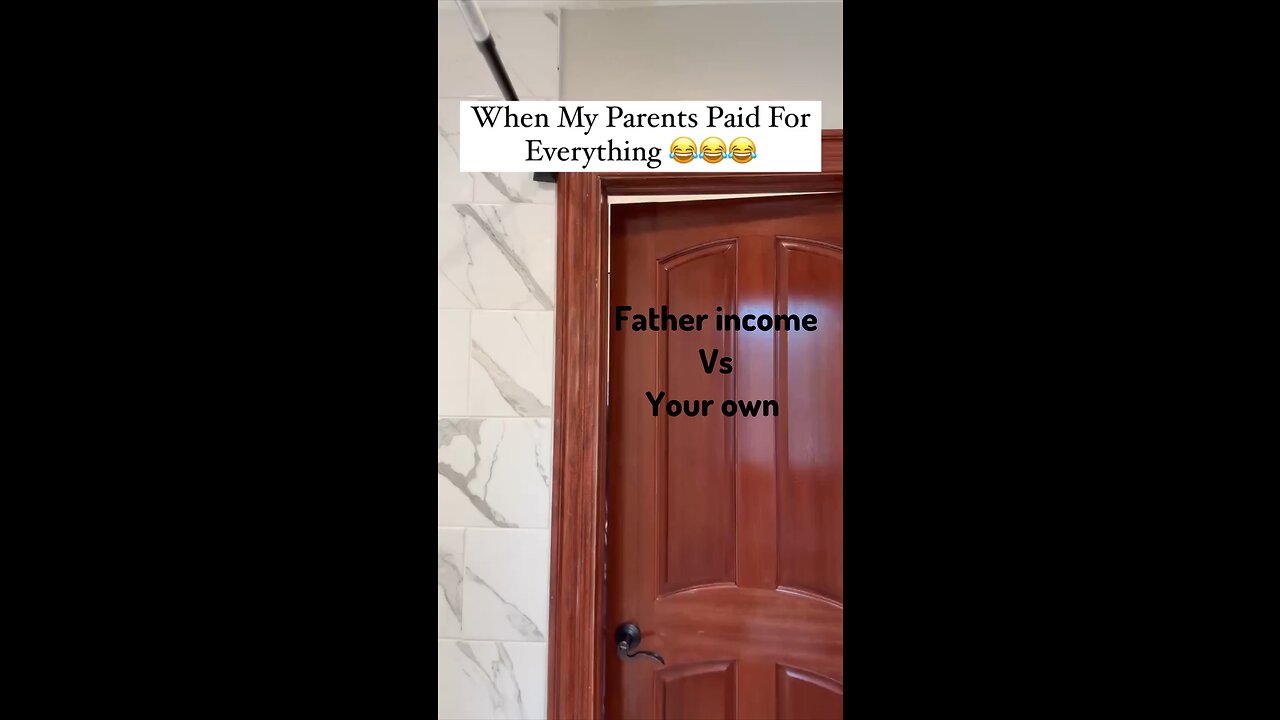 Father Income Vs your own