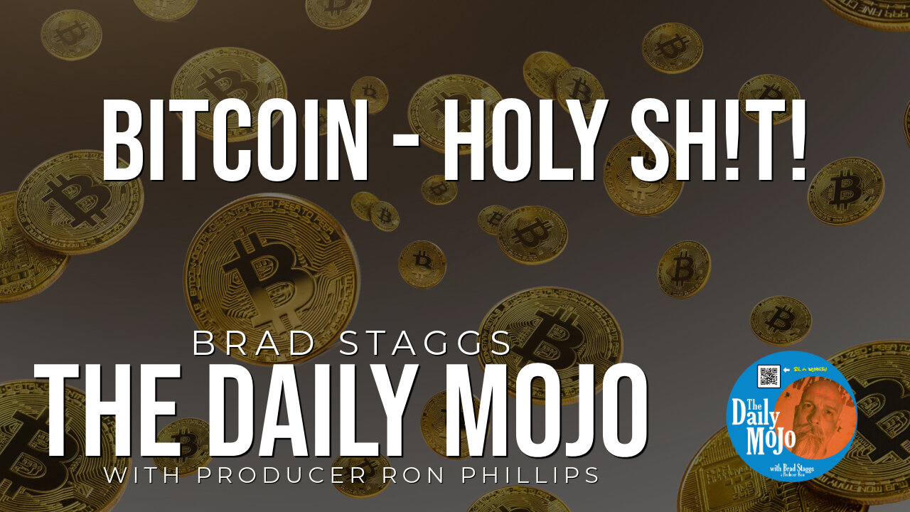 Bitcoin - Holy SH!T! - The Daily MoJo 111224