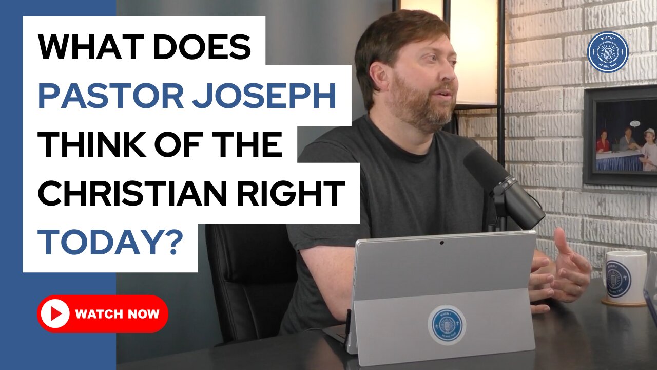 What does Pastor Joseph think of the Christian right today?