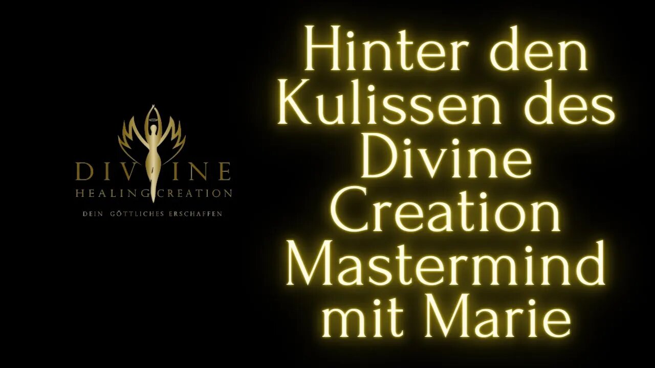 Hinter den Kulissen der Divine Creation Mastermind mit Marie