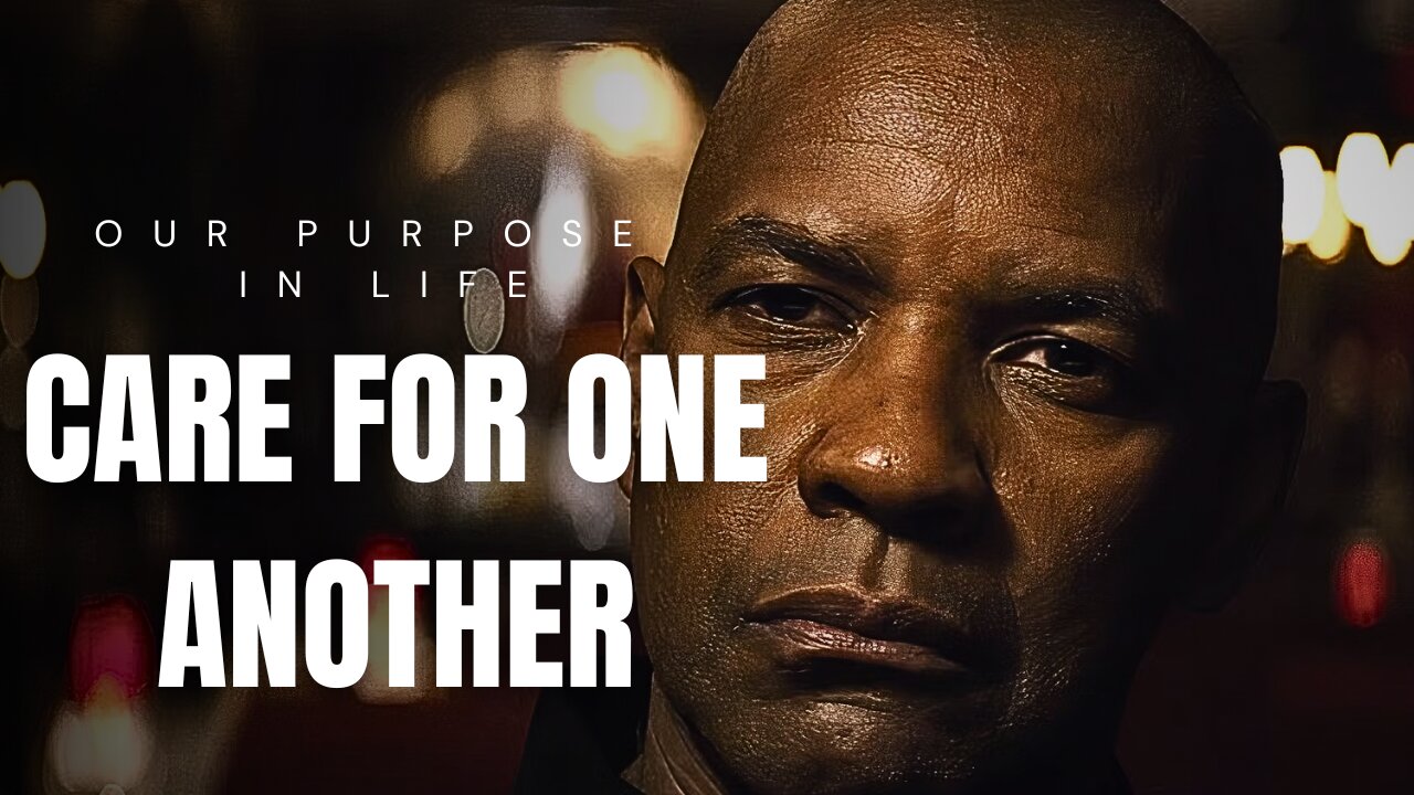 TAKE CARE OF EACH OTHER - Motivational Speech by Denzel Washington Life Achievement