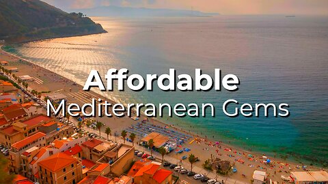 Places To Live Affordably: Mediterranean Gems