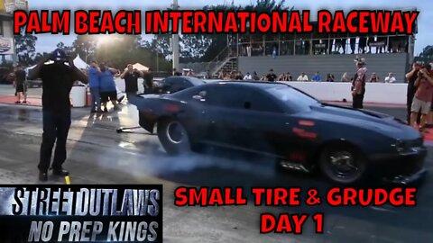 STREET OUTLAWS NO PREP KINGS 2021 PALM BEACH FLORIDA - DAY 1 SMALL TIRE & GRUDGE