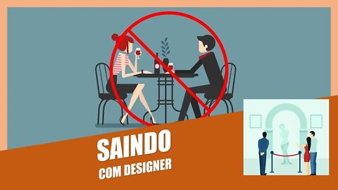 Como Namorar Um(a) Designer