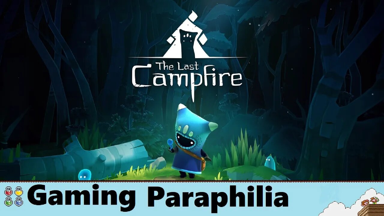 The Last Campfire is pretty choppy right now... | Gaming Paraphilia