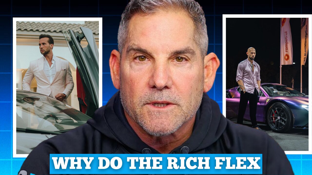 Why Do Rich People Flex? Grant Cardone Has the Answer