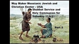 Parashat Toledot - Shabbat Service and Holy Communion for November 6 2021 - Part 2