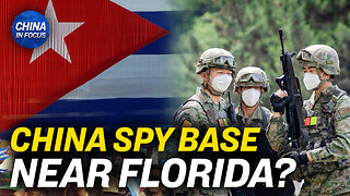 China Building Spy Base in Cuba: Report