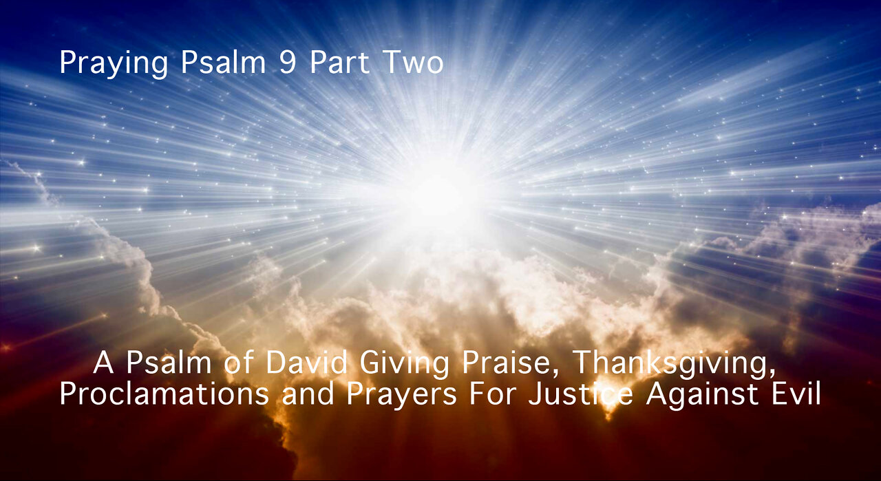 Praying Psalm Nine Part Two