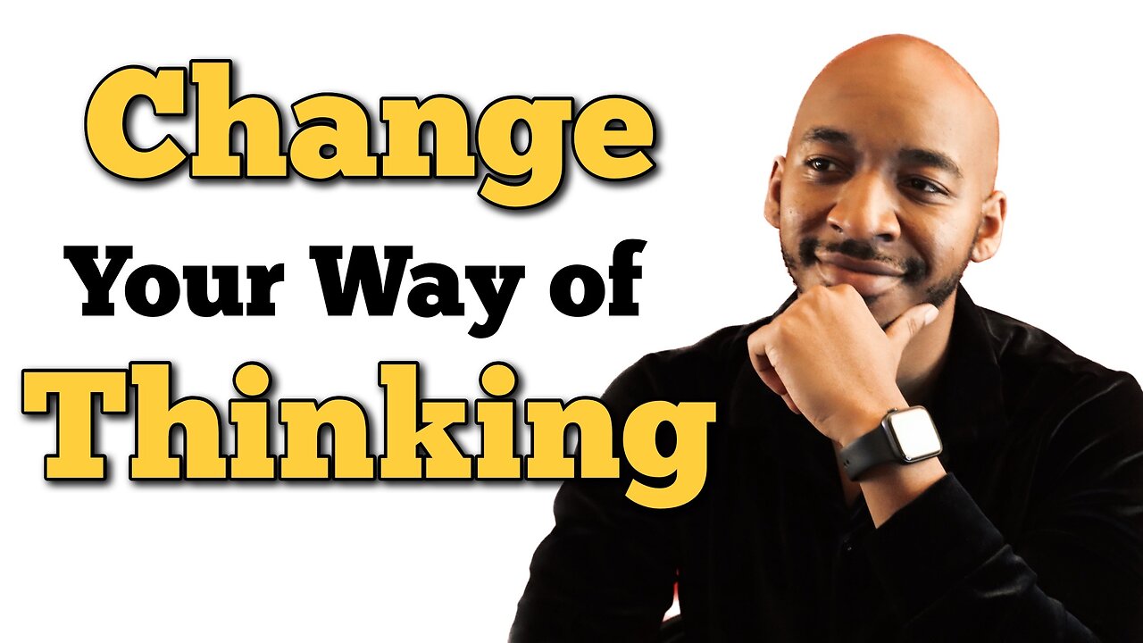 Change Your Way of Thinking into Success