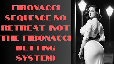 Baccarat - Fibonacci Sequence No Retreat (Not the Fibonacci Betting System) - BAILED, BET WAS $20K!!