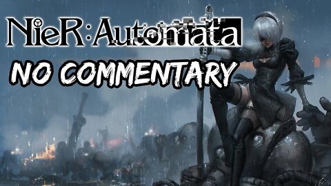 Part 1 // [No Commentary] NieR: Automata - Xbox One Longplay