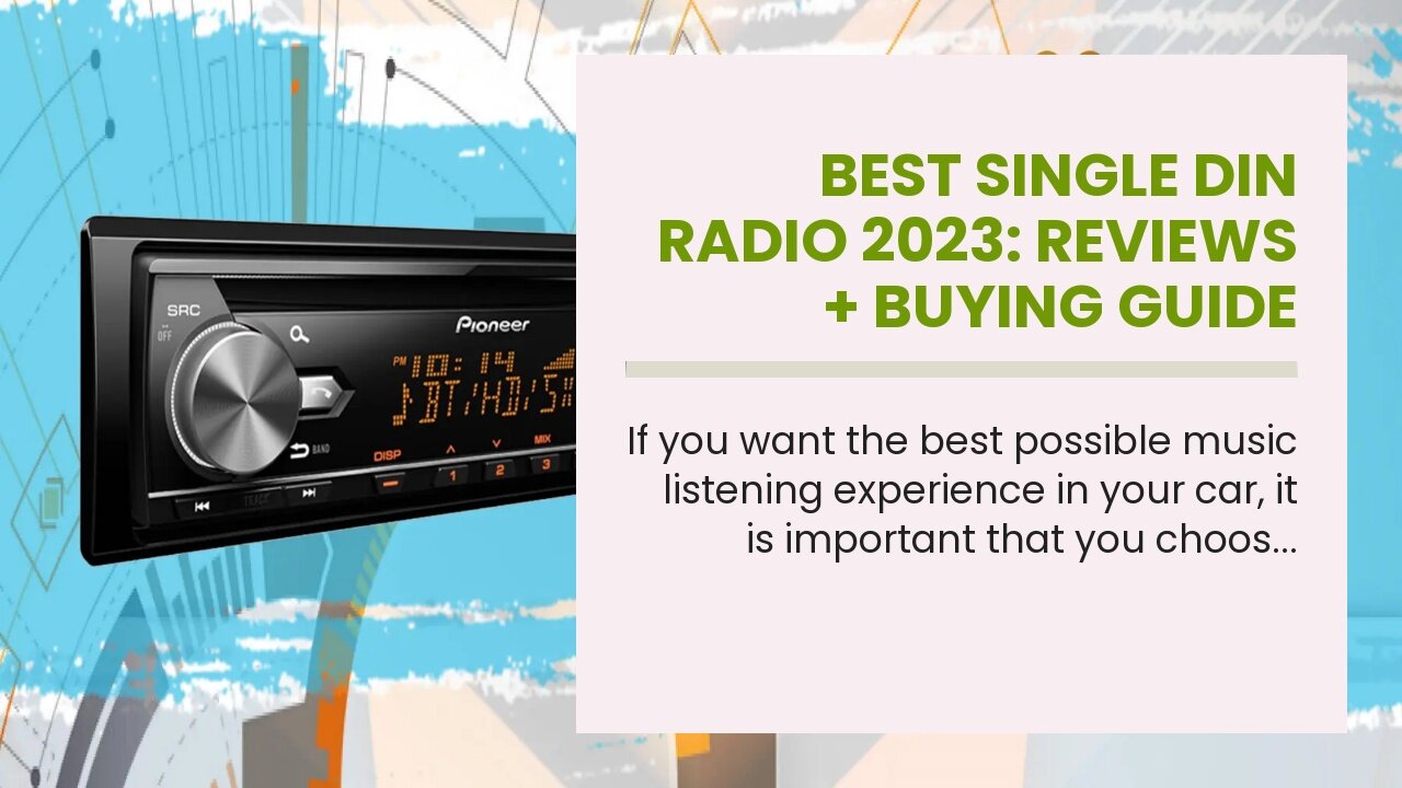 Best Single Din Radio 2023: Reviews + Buying Guide