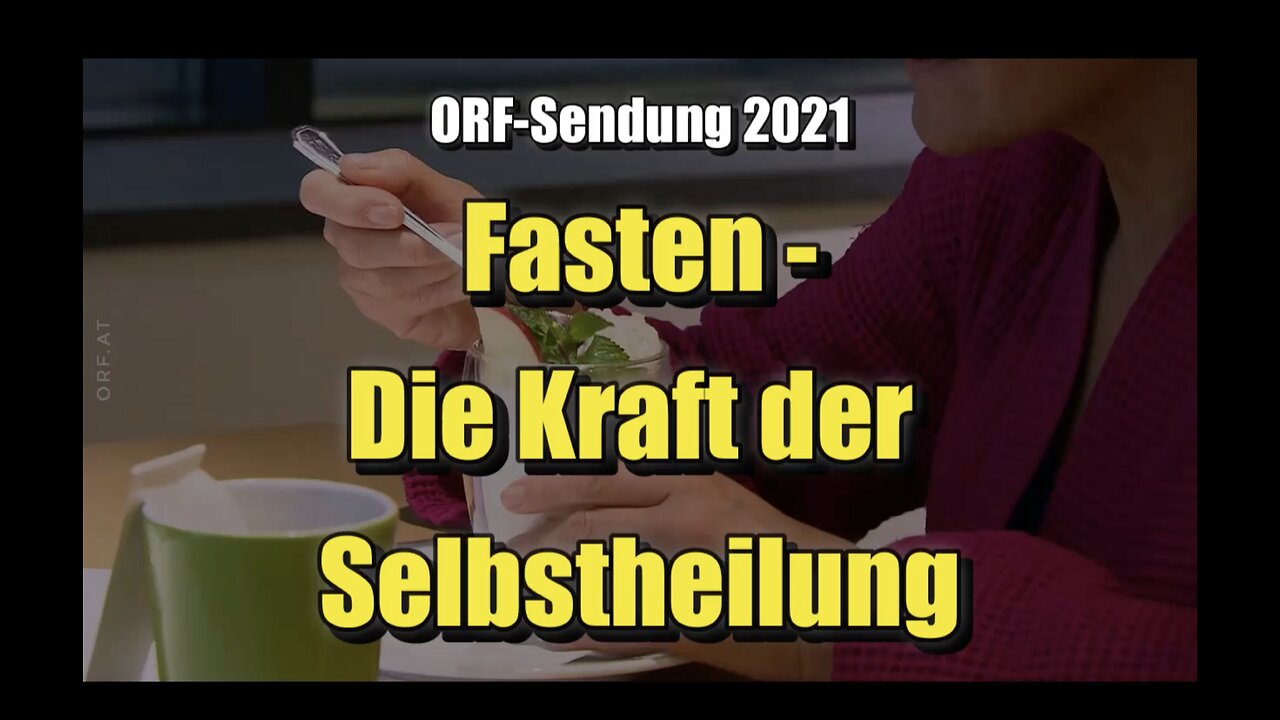 🌱 Fasten - Die Kraft der Selbstheilung (ORF ⎪ 29.03.2021)